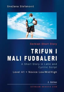 Snezana Stefanovic: Trifun i mali fudbaleri - Short Stories