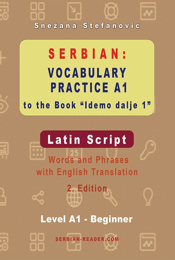 Snezana Stefanovic: Vocabulary Practice A1 to the Book "Idemo dalje 1" - Latin Script