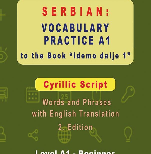 Snezana Stefanovic: Vocabulary Practice A1 to the Book "Idemo dalje 1" - Cyrillic Script