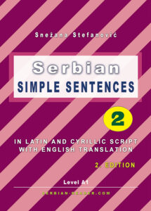 Snezana Stefanovic: Simple Sentences 2 - Textbook, 2. Edition Cover Design: Danilo Wimmer Serbian-Reader.com