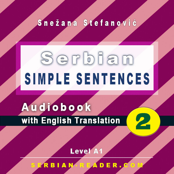 Snezana Stefanovic: Serbian Simple Sentences 2 - Audiobook