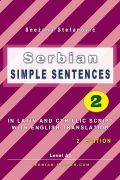 Snezana Stefanovic: Simple Sentences 2 - Textbook, 2. Edition Cover Design: Danilo Wimmer Serbian-Reader.com