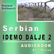 Serbian: Idemo dalje 2 - Audiobook by Snezana Stefanovic