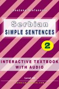 Serbian Simple Sentences 2 - Interactive E-Book with Audiotexts by Snezana Stefanovic